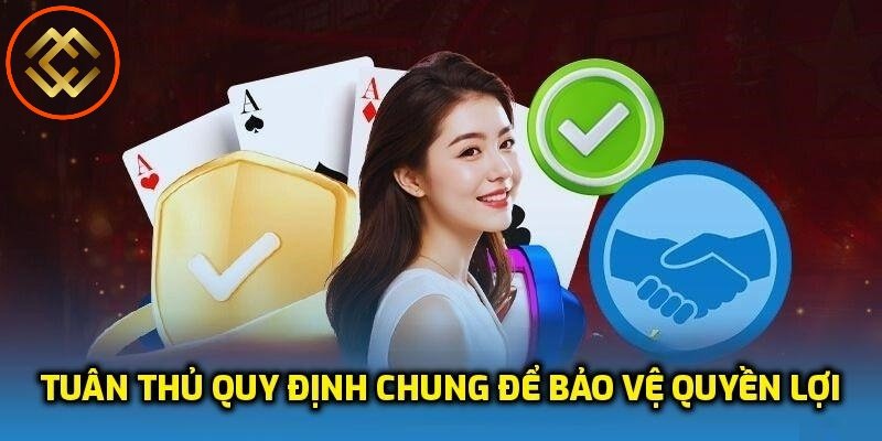 Vì sao người chơi cần tuân thủ quy định chung?
